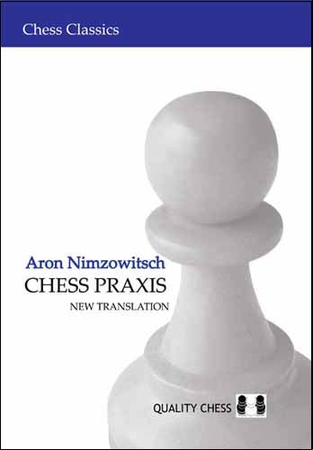 Chess Praxis, Aron Nimzowitsch